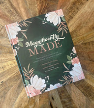 Load image into Gallery viewer, BOOK - Magnificently Made - A collection of stories by 33 extraordinary women
