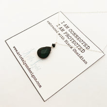 Load image into Gallery viewer, I AM Connected I AM Protected / Black Obsidian / Simple Reminder Necklaces / Sterling Silver / Intention Necklaces
