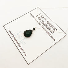 Load image into Gallery viewer, I AM Connected I AM Protected / Black Obsidian / Simple Reminder Necklaces / Sterling Silver / Intention Necklaces