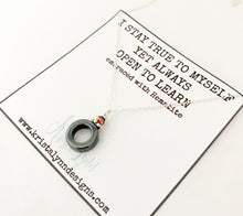 Load image into Gallery viewer, I Stay True to Myself Yet Always Open to Learn / Hematite / Simple Reminder Necklaces / Sterling Silver / Intention Necklaces

